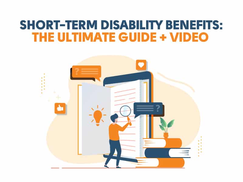 Short Term Disability Ultimate Guide 2021 Resolute Legal Disability Lawyers
